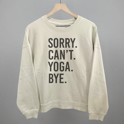 Sorry Can't Yoga Bye shirt
