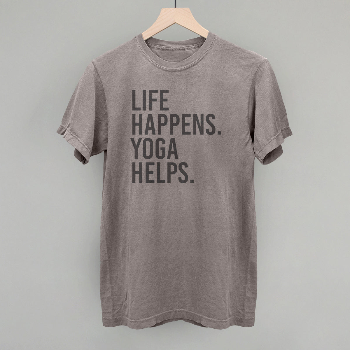 Life Happens Yoga Helps shirt