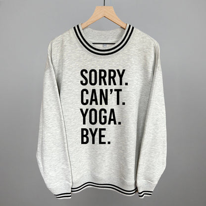 Sorry Can't Yoga Bye shirt