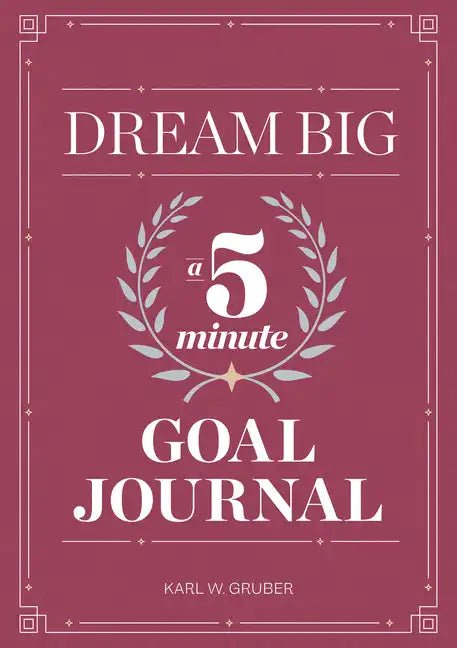 Dream Big: A Five - Minute Goal Journal - Paperback - Ethereal Essentials