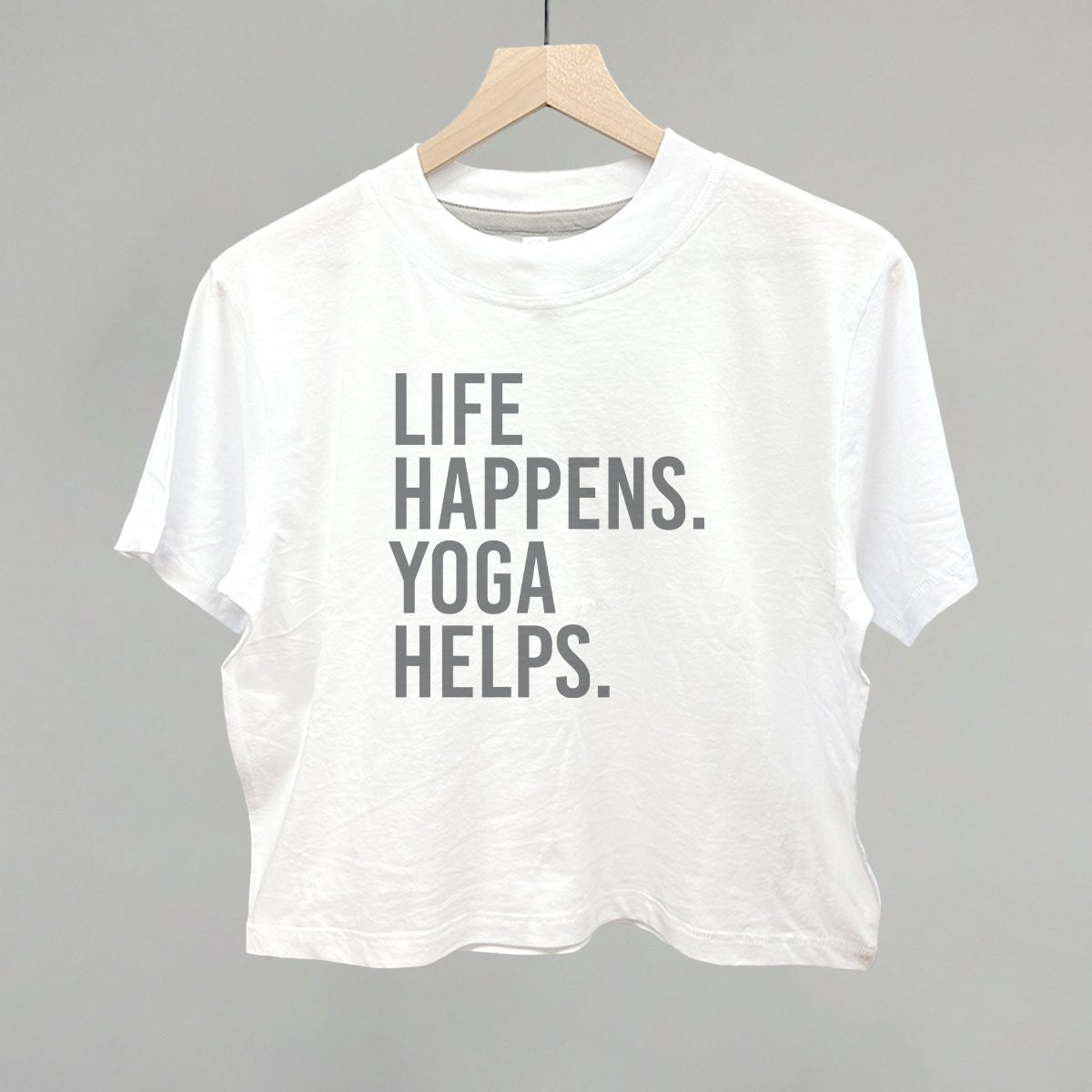 Life Happens Yoga Helps shirt - Ethereal Essentials