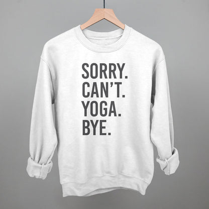 Sorry Can't Yoga Bye shirt - Ethereal Essentials