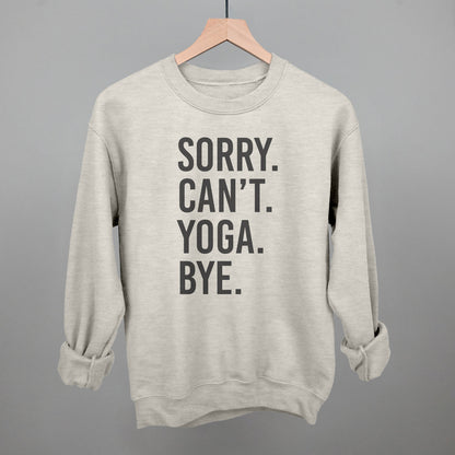 Sorry Can't Yoga Bye shirt - Ethereal Essentials