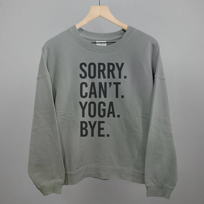 Sorry Can't Yoga Bye shirt - Ethereal Essentials
