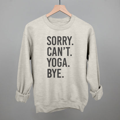 Sorry Can't Yoga Bye shirt - Ethereal Essentials